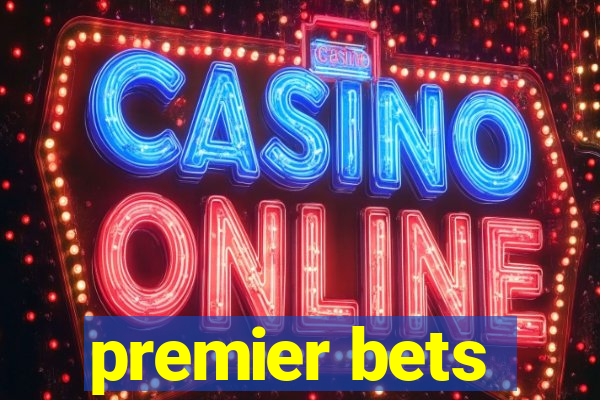 premier bets